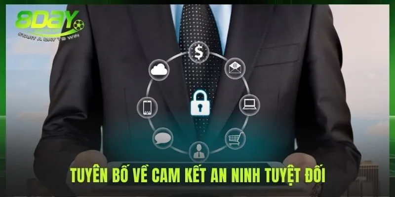 Chính sách bảo mật thể hiện cam kết an toàn cao nhất
